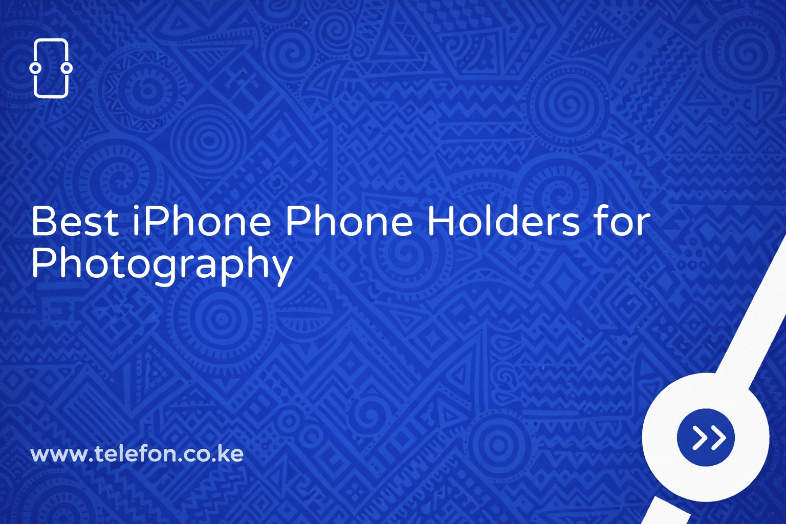 Best iPhone Phone Holders for Photography
