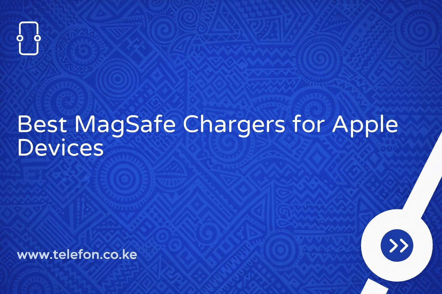 Best MagSafe Chargers for Apple Devices