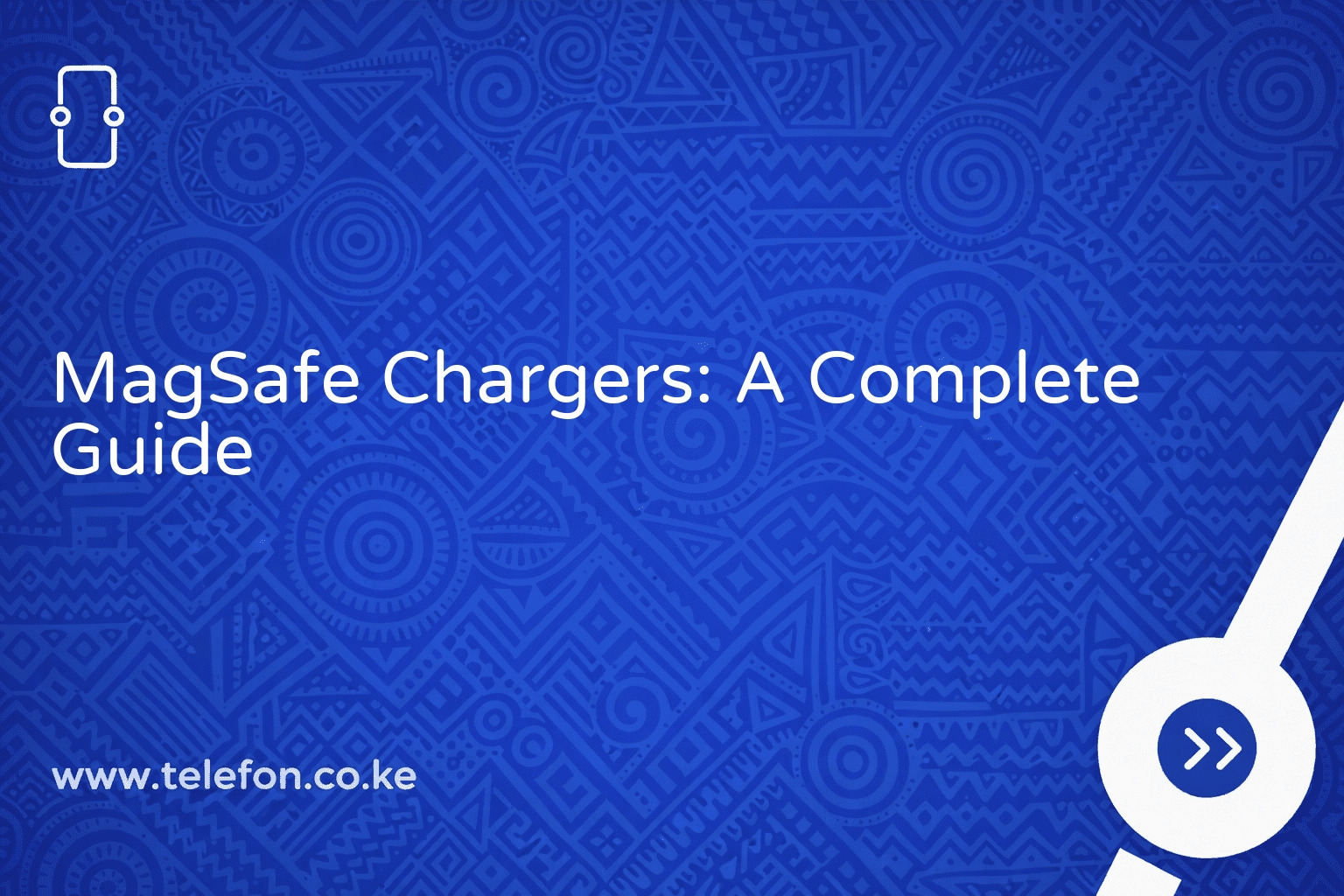 MagSafe Chargers: A Complete Guide